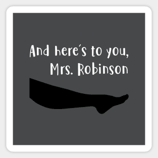 Mrs Robinson, white Sticker